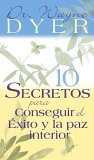 10 Secrets for Sucess and Inner Peace
